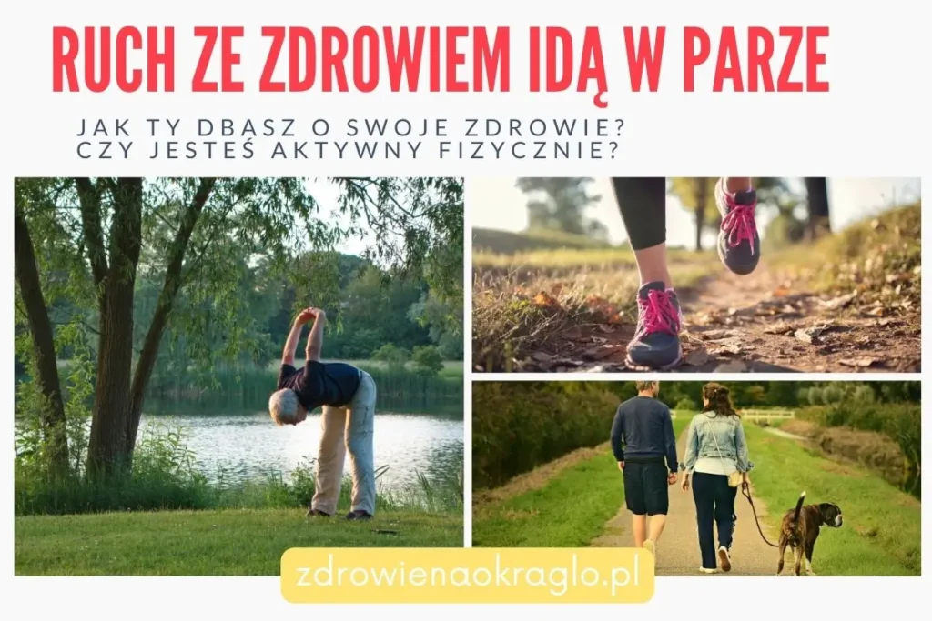Ruch ze zdrowiem idą w parze